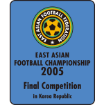 EAFF EAST ASIAN CUP 2005